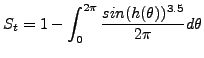 $\displaystyle S_t = 1 - \int_0^{2 \pi}\frac{sin(h(\theta))^{3.5}}{2 \pi}d\theta$