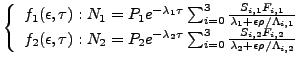 $\displaystyle \left\{
 \begin{array}{l}
 f_1(\epsilon,\tau): N_1 = P_1 e^{- \la...
...S_{i,2} F_{i,2}}{\lambda_2 + \epsilon \rho / \Lambda_{i,2}}
 \end{array}\right.$