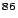 $^{86}$