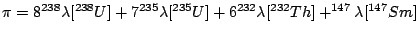 $\displaystyle \pi = 8^{238}\lambda[^{238}U] + 7^{235}\lambda[^{235}U] +  6^{232}\lambda[^{232}Th] + ^{147}\lambda[^{147}Sm]$