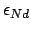 $\epsilon_{Nd}$