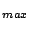 $ _{max}$