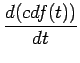 $\displaystyle \frac{d(cdf(t))}{dt}$
