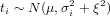          2    2
ti ~ N (μ,σi + ξ)
