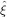 ˆ
ξ