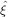 ˆξ