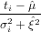 ti --ˆμ-
σ2i + ˆξ2
