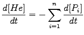 $\displaystyle \frac{d[He]}{dt} = -\sum_{i=1}^{n} \frac{d[P_i]}{dt}$